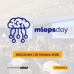 mlopsday
Bologna 29 Ottobre  2026
