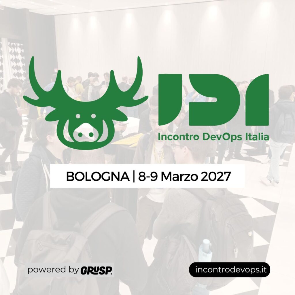 Incontro DevOps Italiaa 2027

Bologna, 8-9 Marzo 2027